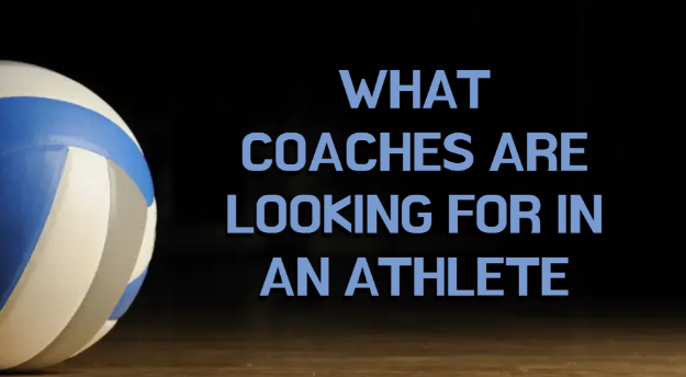 Picture of VIDEO: WHAT COACHES ARE LOOKING FOR IN AN ATHLETE