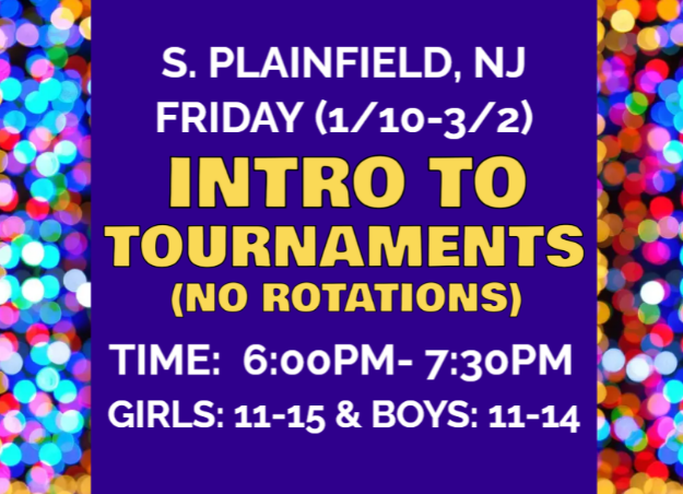 Picture of FRI (1/10-3/2)INTRO TO TOURNAMENTS (NO ROTATIONS) SP2025