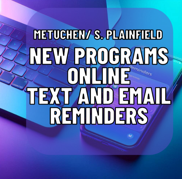 Picture of METUCHEN/ S. PLAINFIELD: NEW PROGRAM REMINDER TEXTS