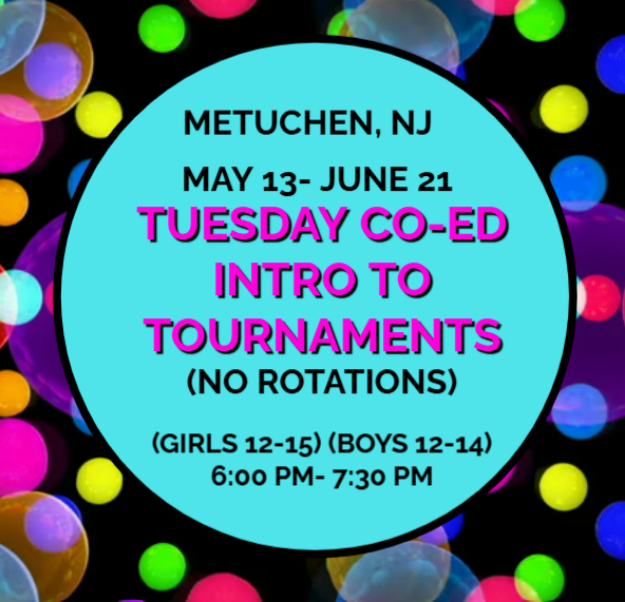 Picture of (5/13-6/21) TUES INTRO TO TOURNAMENTS (NO ROTATIONS) MET SPRING 2 2025